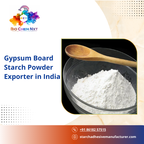 Gypsum Board Starch Powder Exporter in India
