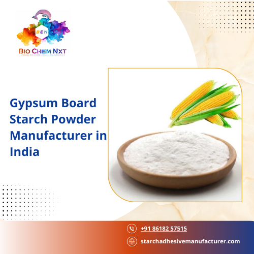 Gypsum Board Starch Powder Manufacturer in India