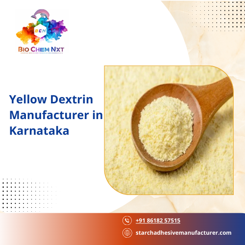 Yellow Dextrin Manufacturer in Karnataka