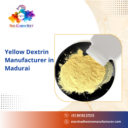 Yellow Dextrin Manufacturer in Madurai